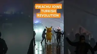 Pikachu Joins Anti-Erdogan Uprising! in ongoing Turkish protests