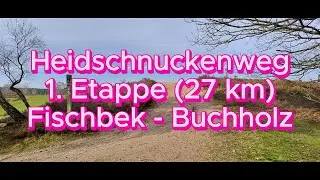 Heidschnuckenweg 1.Etappe (27 km) Fischbek - Buchholz i. d. Nordheide
