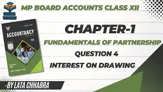 Chapter 1 | Accountancy | Class 12 | Interest on Drawing | Rathi Book Solution | Chhabra Tutorials