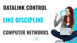 Datalink controls|Line Discipline|Computer Networks|Network malayalam calicut university