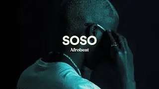Afrobeat Type Beat x Omah Lay Type Beat - Soso