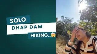 Solo Hiking➡️ Dhap Dam 🤯🤦🏽&zwj;♀️#fyp #solohiking #subscribe #minivlog 