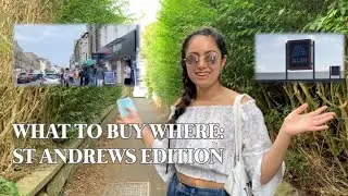 WHAT TO BUY WHERE IN ST ANDREWS | VLOG 8