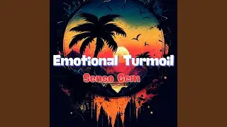 Emotional Turmoil