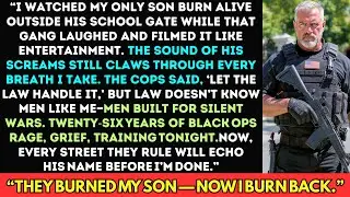 Street Gang Set My Son on Fire in Front of School—They Forgot His Dad Was Black Ops for 26 Years.