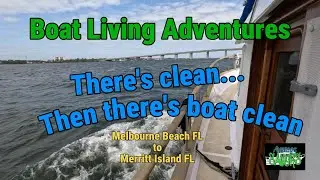 Livin on a boat: There's clean... then there's boat clean | 25.6