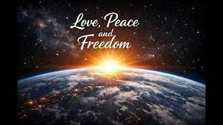 Love, Peace & Freedom