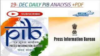 Daily PIB Analysis | 19- December 2020 | PIB Analysis Today for UPSC/ CSE/IAS 2020/2021