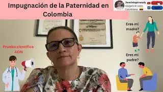 Impugnaci&oacute;n de la Paternidad en Colombia