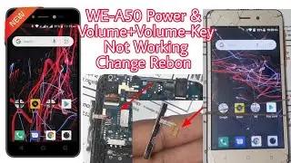 WE-A50|Change Rebon|Power Key Volume+Volume- key Not Working 100% Done|কোন ঝামেলা ছাড়া|
