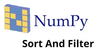 Sort() And Filter() In Numpy - Tamil | Numpy Python Library Full Course