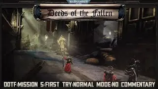 WH40K BATTLESECTOR DLC:Mission 6:First Play:Normal Difficulty:No Commentary
