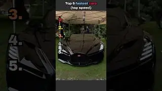 Top 5 fastest cars by top speed.The last one is unreal!