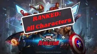 RANKED: All Characters [MARVEL Future Revolution]