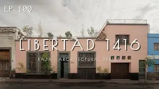 Libertad 1416: A Historic Facade Hiding a Modern Urban Oasis. Ep.100