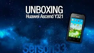 Unboxing - Huawei Ascend Y321