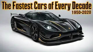 The Fastest Cars of Every Decade (1950-2020)