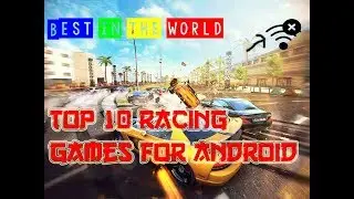 10 Best Racing Games For Android Offline 2018 (High Graphics)