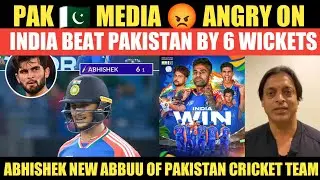 PAK 🇵🇰 MEDIA 🤬 ANGRY ON I INDIA BEAT PAKISTAN BY 6 WICKETS I ABHISEK NEW ABBU OF PAKISTAN 