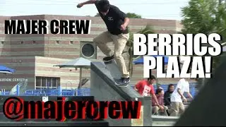 BERRICS PLAZA || MAJER CREW || HOMETOWN EXTRAS