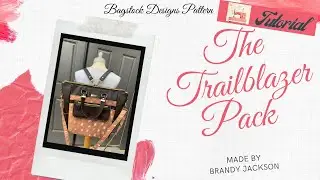 Making the Trailblazer Convertible Pack by Bagstock