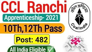 CCL Ranchi Apprentice Vacancy 2021| CCL Apprenticeship Recruitment 2021|CCL Ranchi Apprentice Bharti