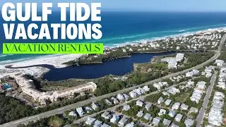 Gulf Tide Vacation Rental Homes, Destin Florida 2025 Travel Guide