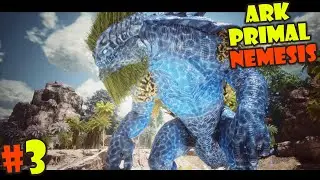 ARK Primal Nemesis - 3.qism (jonli efir)