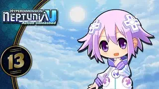 Hyperdimension Neptunia U: Action Unleashed (PC, Let's Play) | Neptral Tower Complete | Part 13