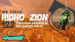 Ridho Zion #122 Menaklukkan kelas MX 250cc di Sky Garden Binjai