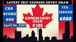 🔥 Latest Express Entry Draw 2021 Canada. CEC draw #185, 6000 ITA issued 400 CRS. IRCC Surprise