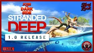 Island Survival Continues - Stranded Deep [E2]