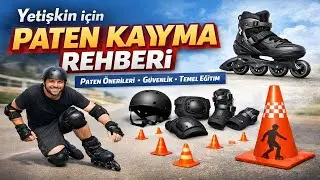 Yetişkin i&ccedil;in Paten kayma rehberi | Paten &Ouml;nerileri G&uuml;venlik Temel Eğitim