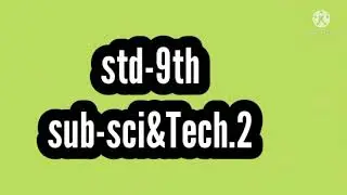 std-9th sub-sci&Tech.2 chapter No.10 Information communication Technology