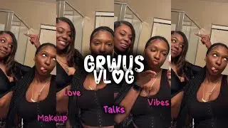 GRWUS +Makeup +Yap +Duo Diaries Start Up