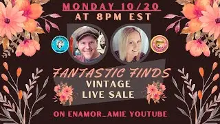 MONDAY 10/20 Fantastic Finds Weekly Vintage Live Sale