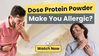 Protein Powder Allergy - Causes, Symptoms and Prevention Tips