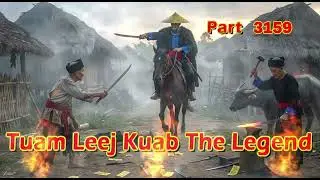 Tuam Leej Kuab The Legend Hmong Warrior  (part 3159)