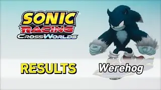 Race Results [Werehog] - Sonic Racing CrossWorlds OST