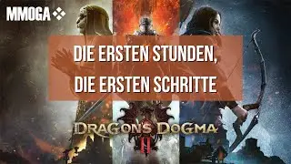 Dragon's Dogma II - Der Anfang | MMOGA.de | @MrDjMichii