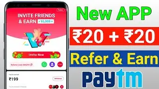 New Refer And Earn App 2021 Paytm | 2021 Best Paytm Cash Earning App
