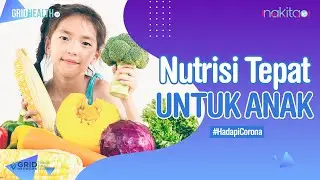 Makanan Apa Saja yang Sebaiknya Diberikan untuk Anak di Tengah Pandemi?