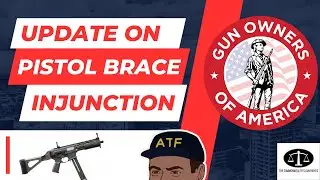 Understanding the pistol brace injunctions!