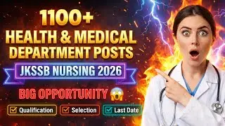 JKSSB 1100+ Nursing Recruitment 2026 | Staff Nurse, Jr. Grade & Public Health Nurse | Full roadmap