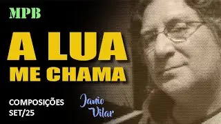 A Lua me Chama - Janio Vilar