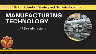 5.6 Extrusion defects | ME405 |