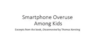 Effects of Smartphone Overuse Among Kids