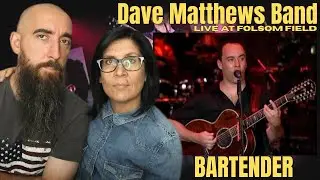 Dave Matthews Band - Bartender (Live at Folsom Field) (REACTION) with my wife
