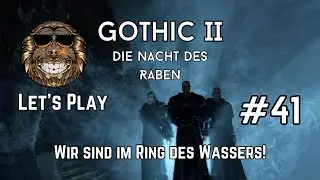 Gothic II dNdR #41 | Gameplay German | We are in the Ring of Water!