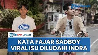 Fajar Sadboy Akhirnya Buka Suara, Berikan Klarifikasi soal Isu Viral Bareng Indra Frimawan